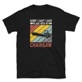 I Have Plans With My Chainsaw T Shirt Graphic Tee – Bold Style · Top Pick For Any Outfit