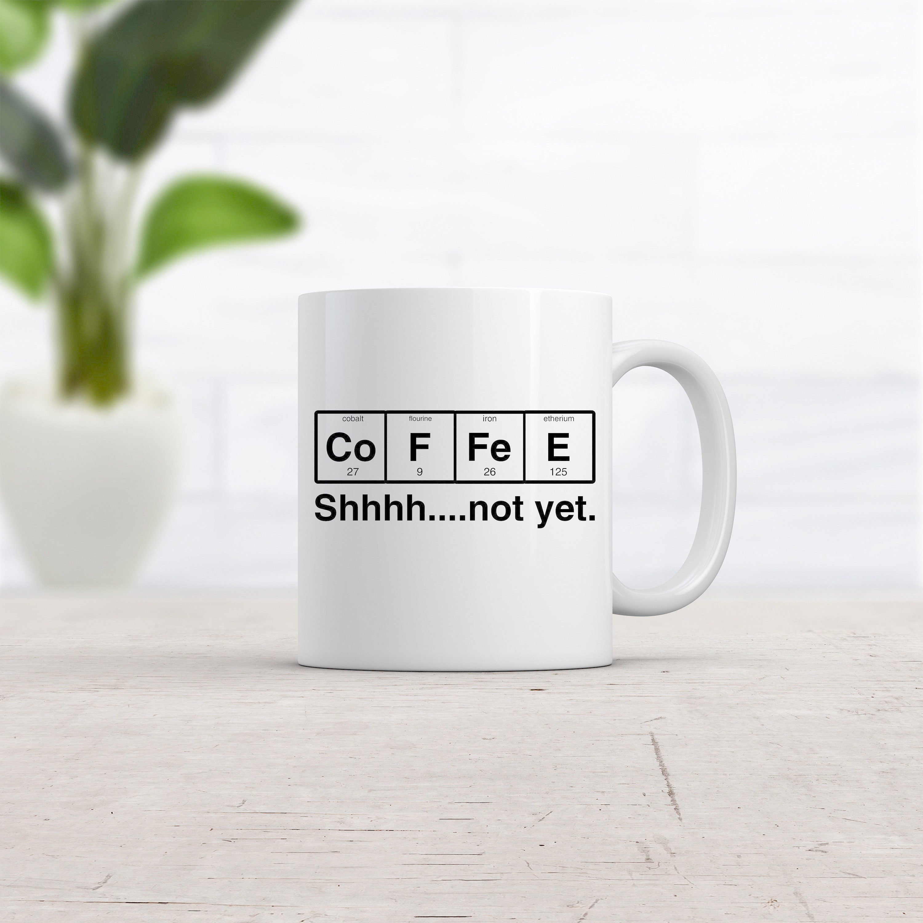 Coffee Mugs Quotes Funny Work Mugs Sarcastic Coffee Mug Coffee Element Mug Funny Coffee Mug Coffee Lover Gift Coffee Shhh not yet Graphic Tee – Fan Favorite · Must-Have Style