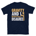 Tree Climber Arborist Gravity T Shirt Graphic Tee – Soft Feel · Top Pick For Any Outfit