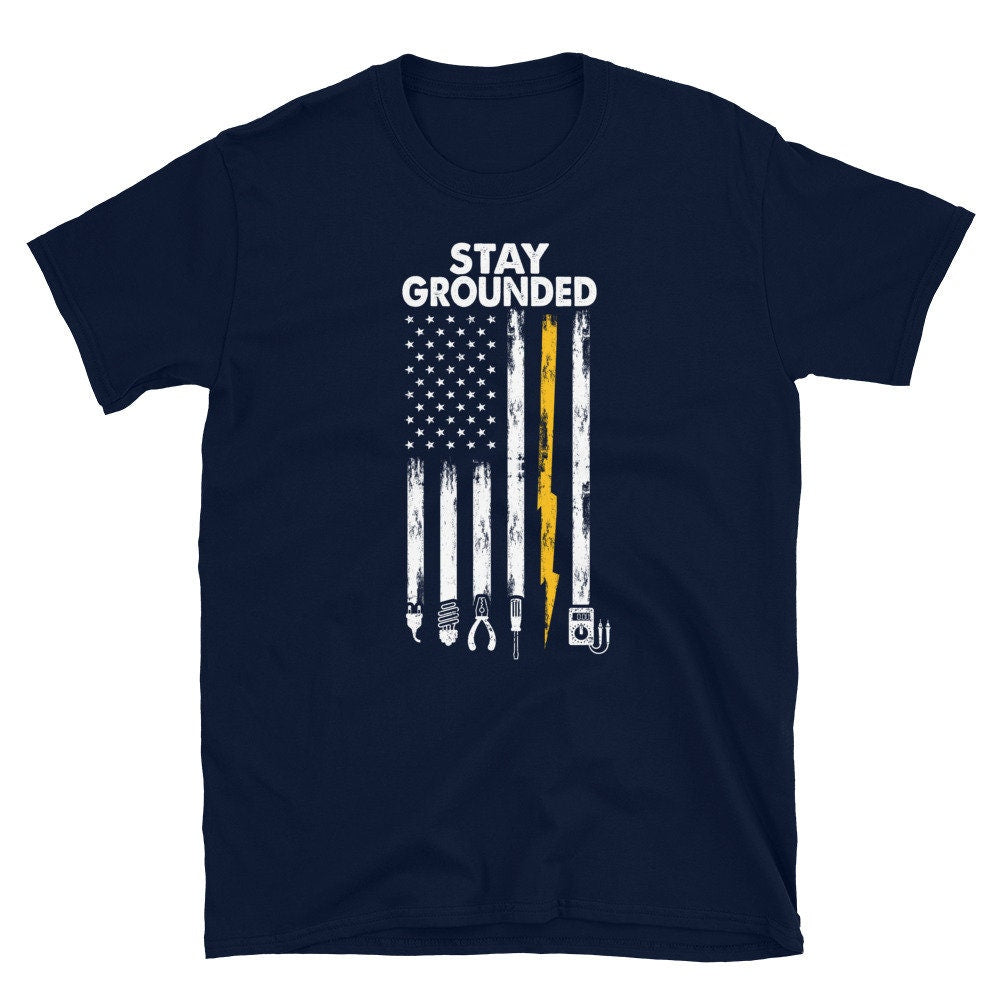 Stay Grounded US Flag Electrician T Shirt Graphic Tee – Soft Feel · Trending Graphic Apparel