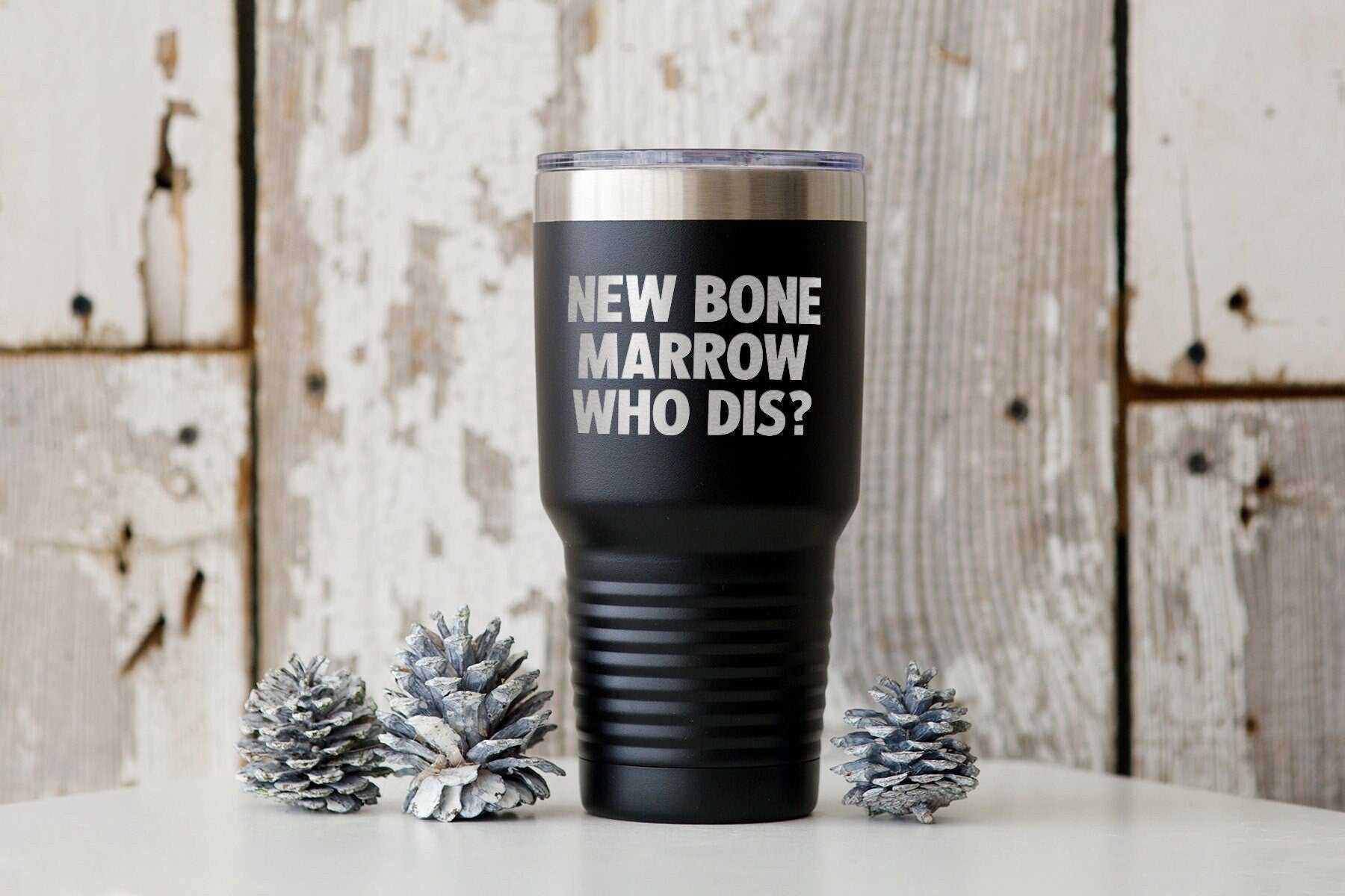 Bone Marrow Transplant Surgery Tumbler Funny Appreciation Gifts Wine Lover Travel Coffee Mug Birthday Gift For Men and Women Graphic Tee – Bold Style · Top Pick For Any Outfit