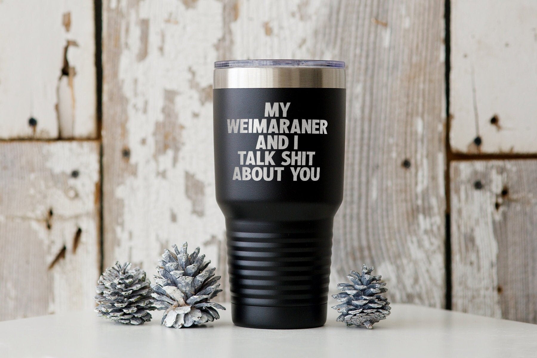 Weimaraner Dog Mom Dad Owner Lover Tumbler Funny Appreciation Gifts Wine Lover Travel Coffee Mug Birthday Gift For Men and Women Graphic Tee – Easygoing Wear · Trending Graphic Apparel
