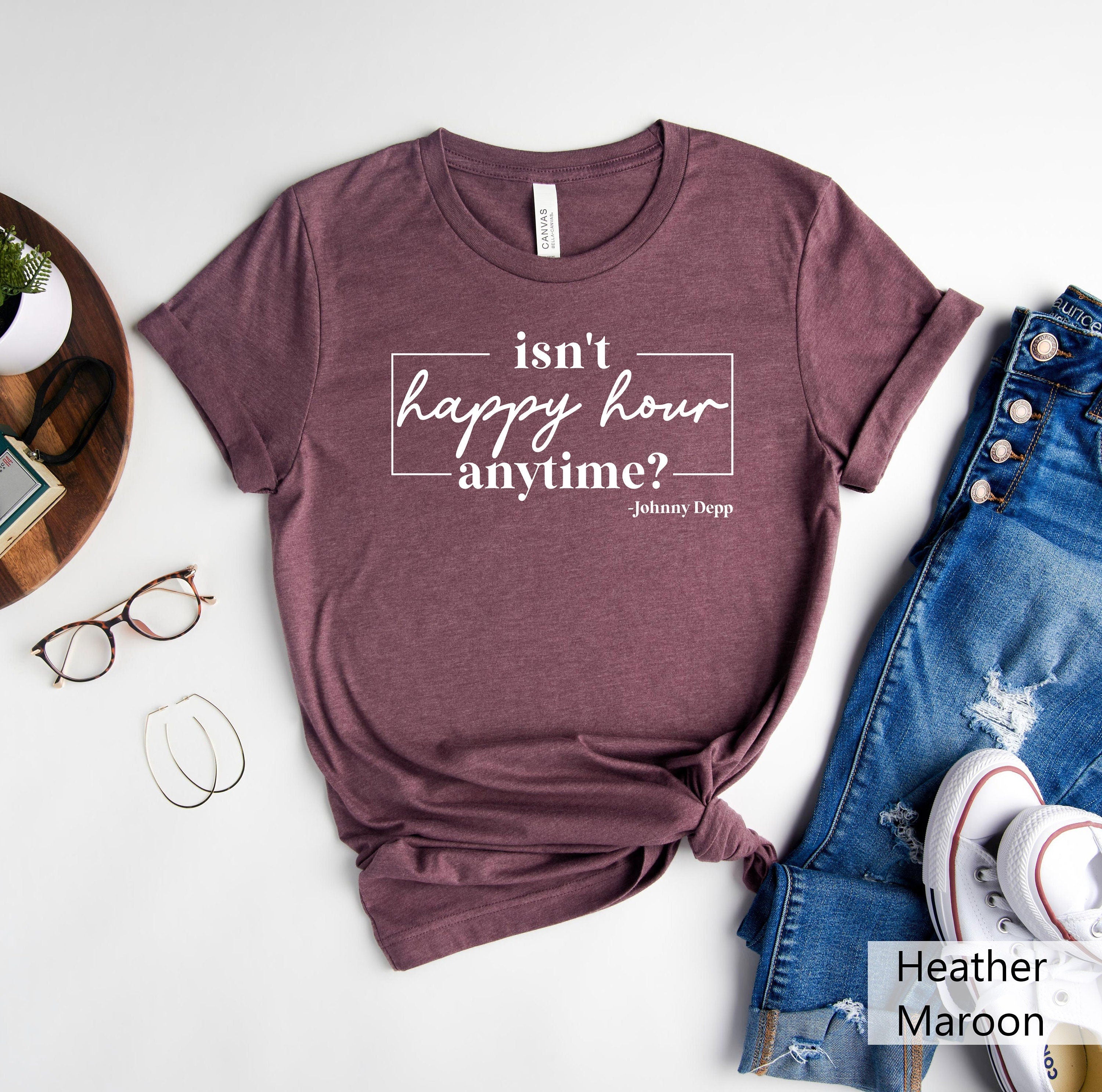 Isnt Happy Hour Anytime Shirt Johnny Depp ShirtThats Hearsay Shirt Funny Johnny Depp TeeJustice For Johnny T ShirtMega Pint Shirt Graphic Tee – Warm & Stylish · Must-Have Style