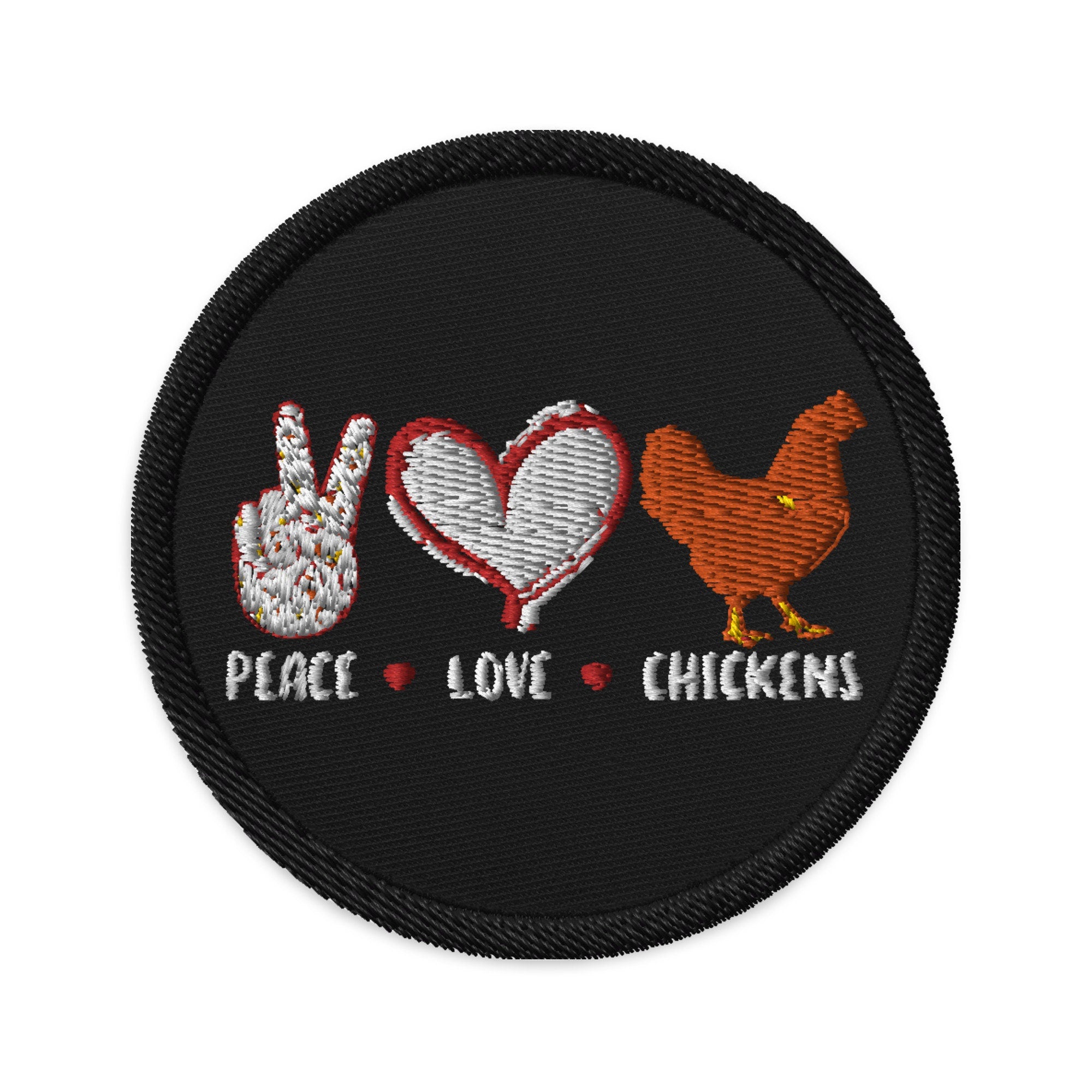 Peace Love Chickens Embroidered patches Graphic Tee – Premium Graphic · Great Gift For Fans