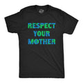 Respect Your Mother Earth Unisex Shirts Climate Change Save The Planet Environmental Activist Global Warming Earth Day Shirts Planet Graphic Tee – Soft Feel · Perfect For Daily Wear