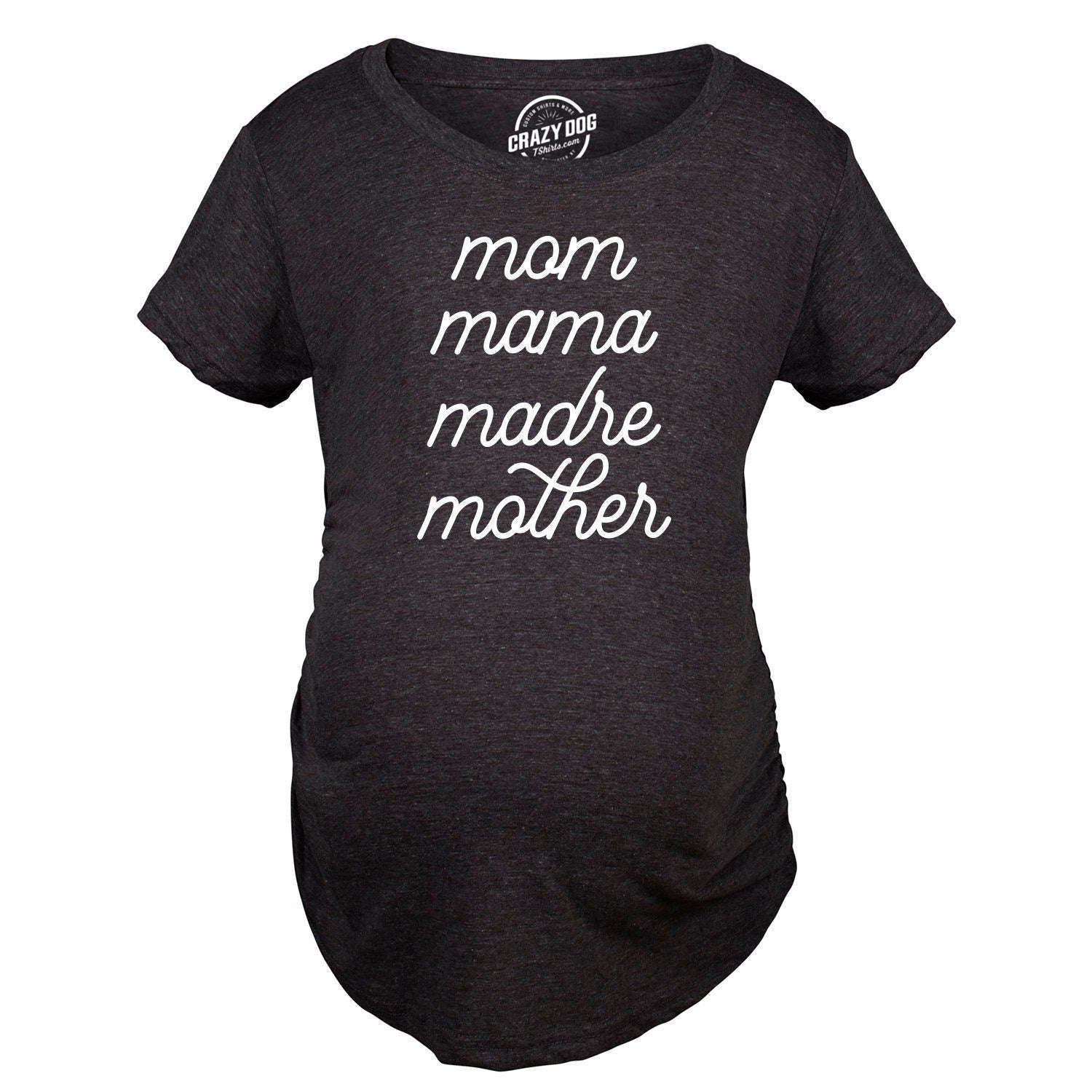 Mom Mama Madre Mother Maternity Shirt Maternity Shirts With Sayings Funny Pregnant Shirt Cute Maternity Shirt Baby Announcement Shirt Graphic Tee – Premium Graphic · Perfect For Daily Wear