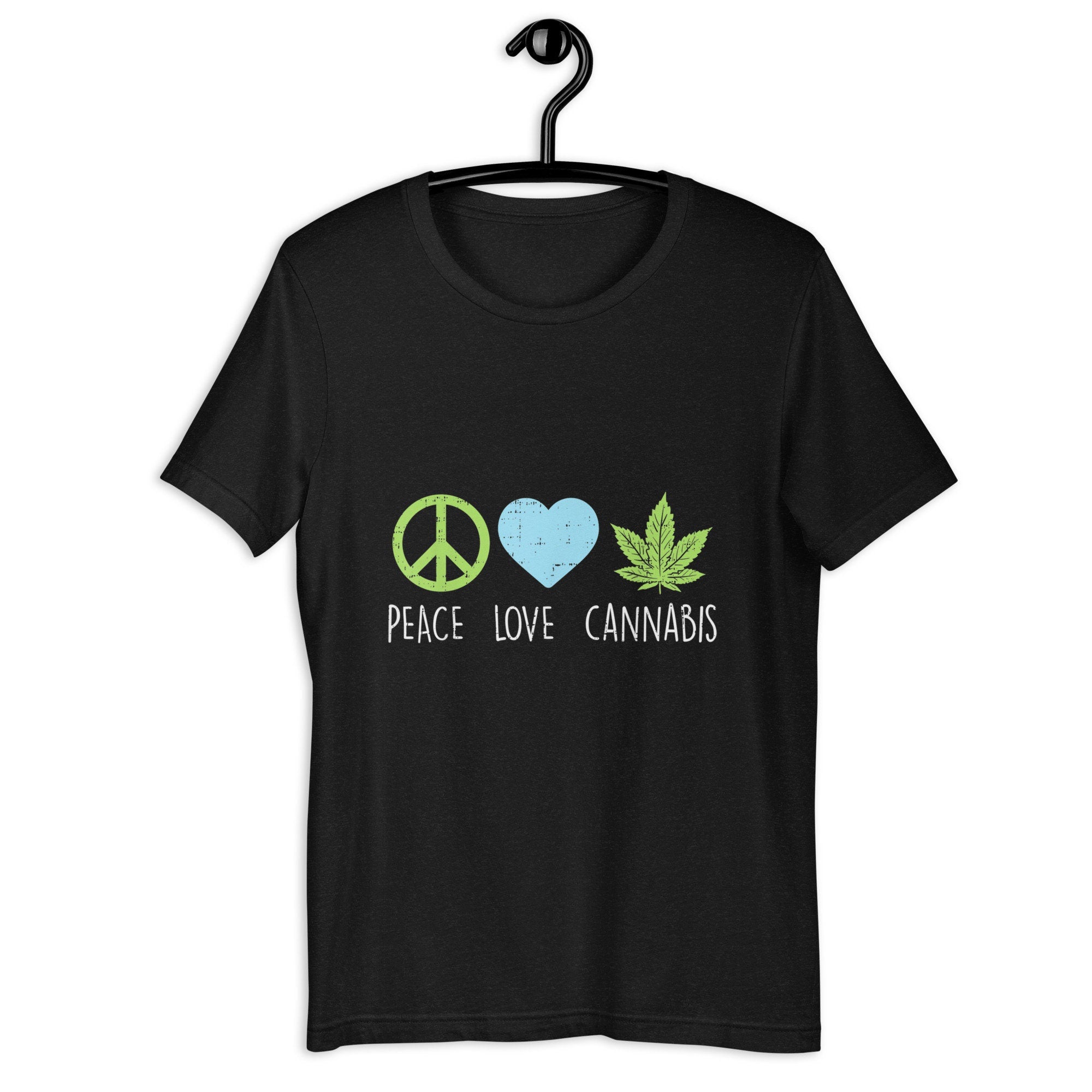 Peace Love Cannabis 420 Unisex t shirt Graphic Tee – Cozy Vibes · Must-Have Style