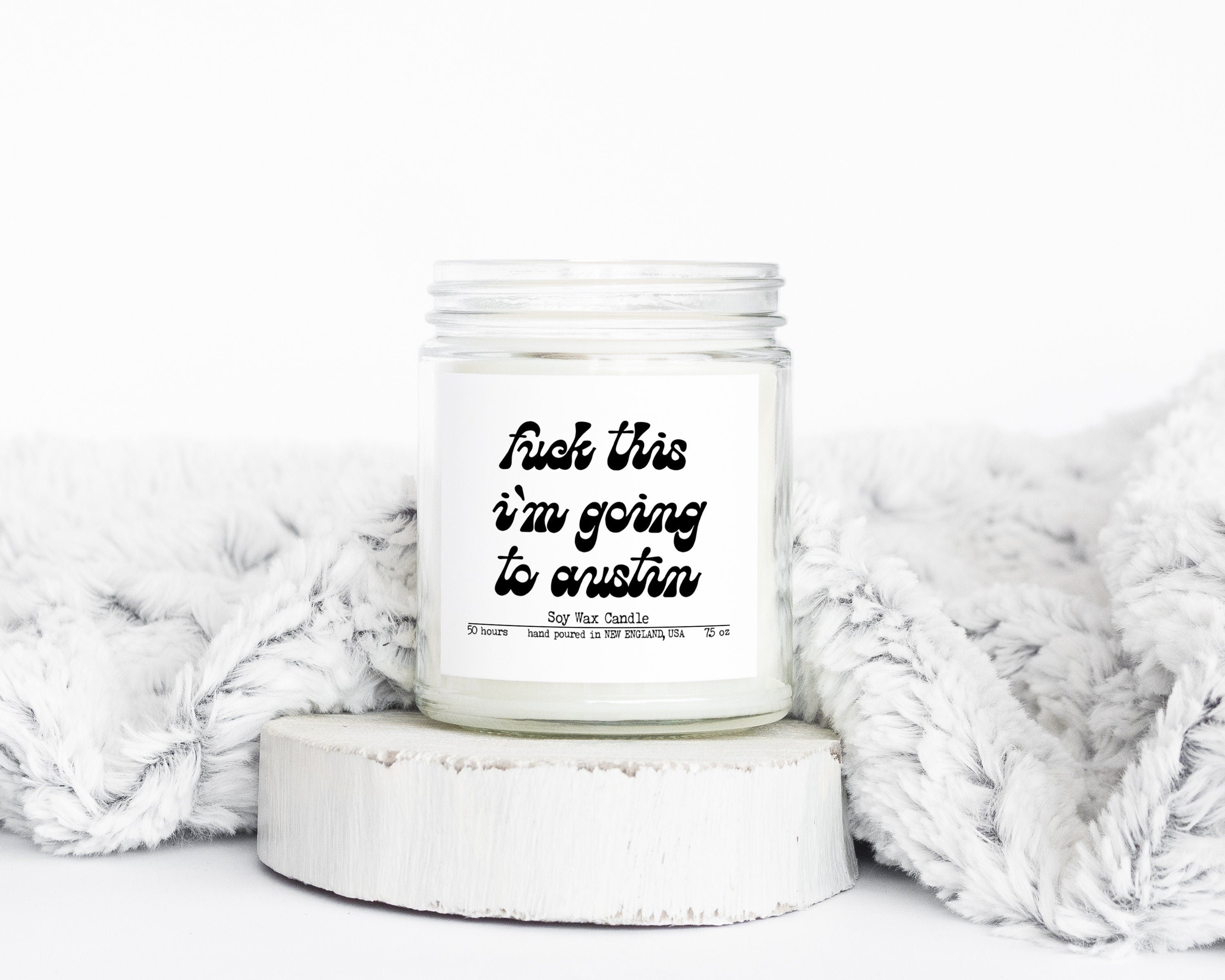 Austin Texas TX Trip Moving Away Gifts Funny Candle Housewarming Soy Wax Scented Decor Graphic Tee – Warm & Stylish · Top Pick For Any Outfit