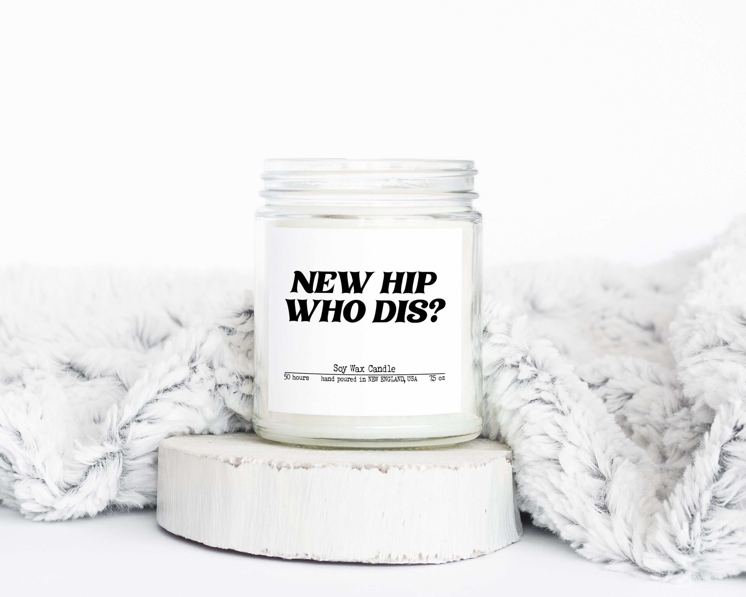 Hip Surgery Replacement Gifts Funny Candle Housewarming Soy Wax Scented Decor Graphic Tee – Everyday Comfort · Perfect For Daily Wear