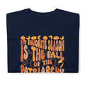 Favorite Season Fall Of The Patriarchy TShirt Graphic Tee – Easygoing Wear · Perfect For Daily Wear