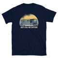 Just Call Me Captain Tshirt Houseboat Shirt Pontoon Tshirt Sailing Captain Gift Graphic Tee – Fan Favorite · Must-Have Style