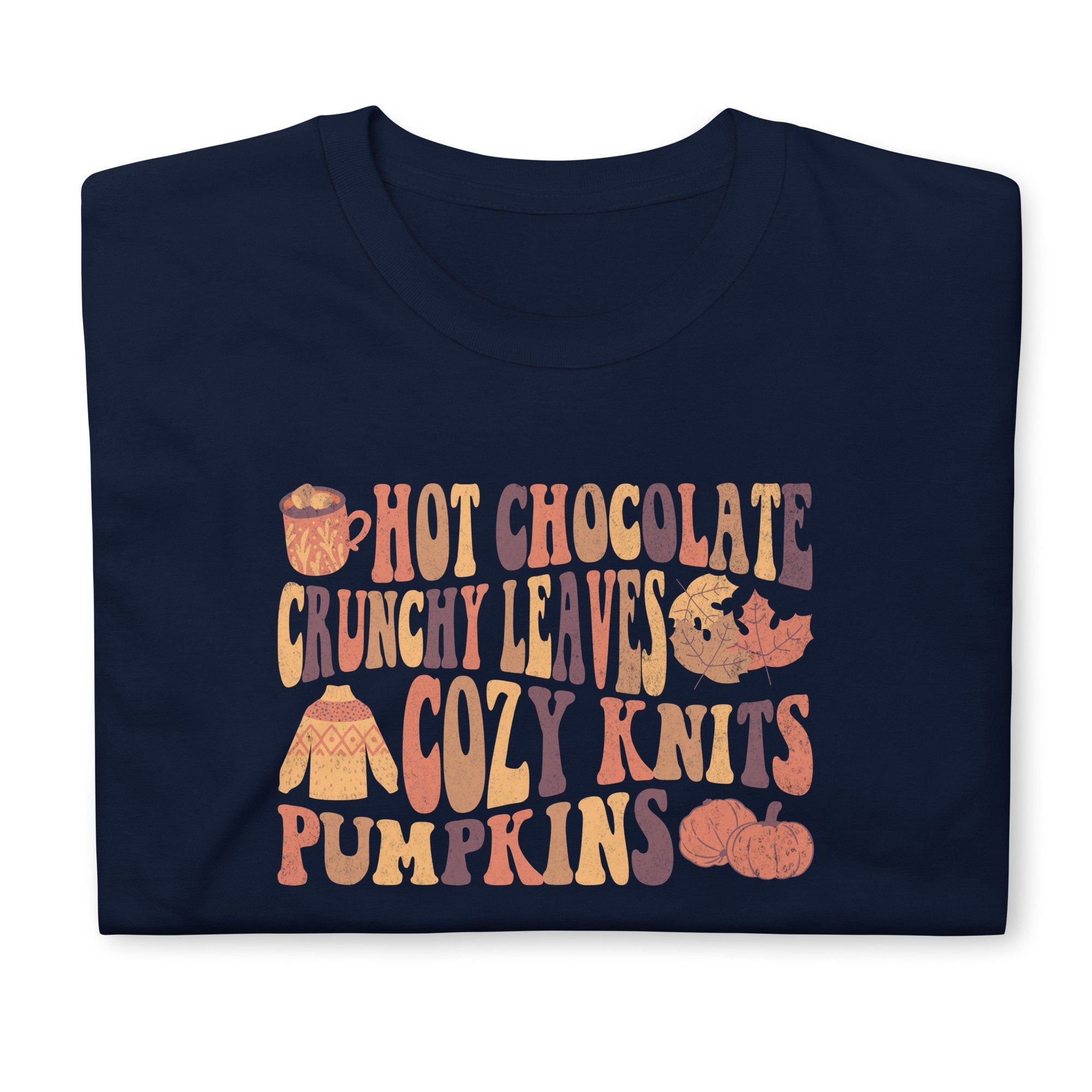 Hot Chocolate Crunchy Leaves Pumpkins TShirt Favorite Season Shirt Graphic Tee – Aesthetic Look · Top Pick For Any Outfit
