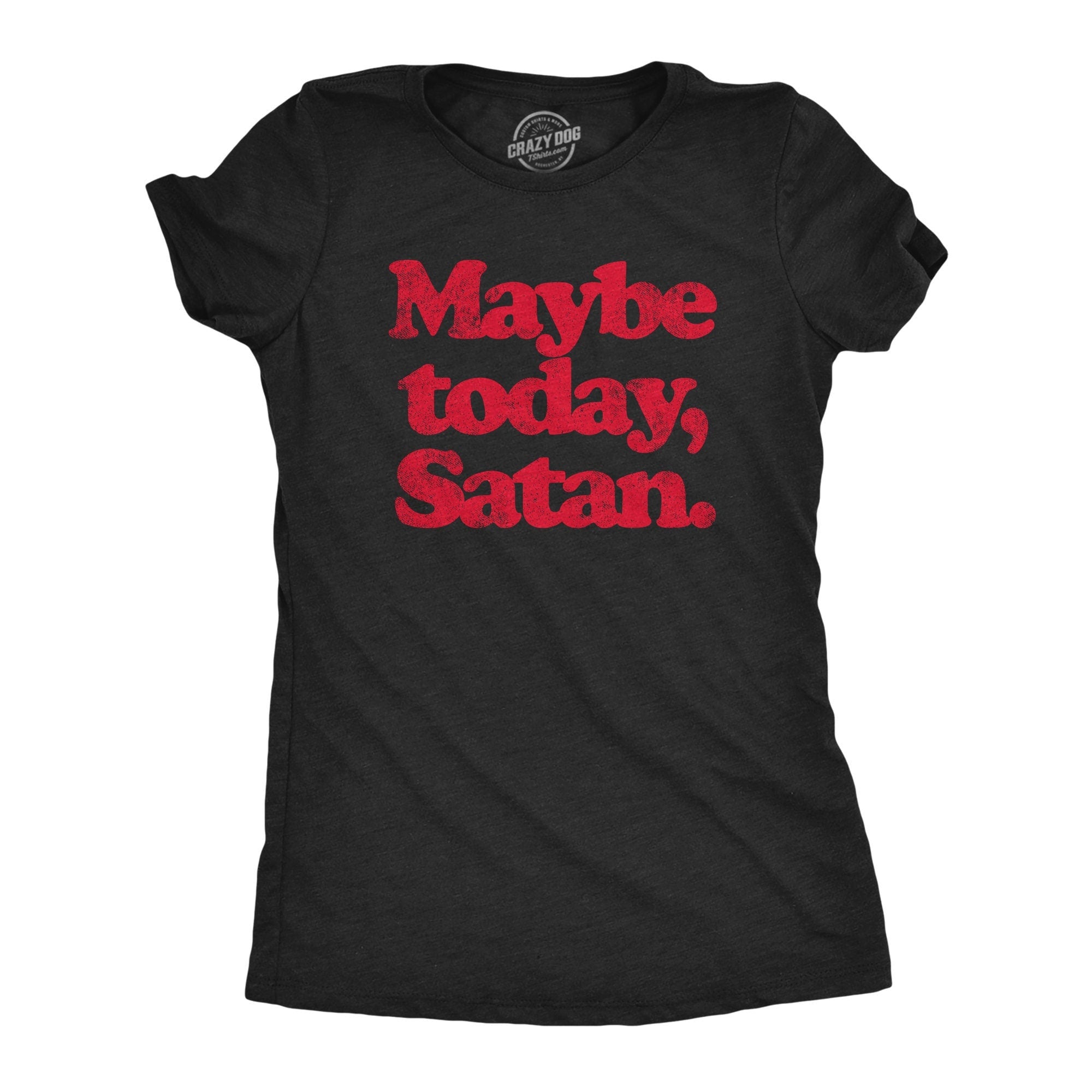Maybe Today Satan Halloween Shirt Women 666 Spooky Shirt Funny Halloween Shirt Halloween Costume Devil Shirts Evil Shirts Graphic Tee – Aesthetic Look · Top Pick For Any Outfit