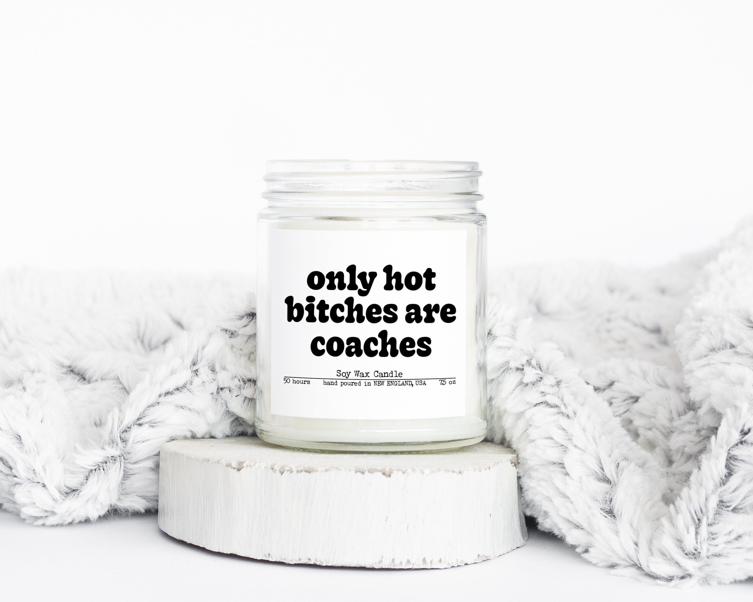 Coach Hot Bitches Gifts Funny Candle Housewarming Soy Wax Scented Decor Graphic Tee – Easygoing Wear · Top Pick For Any Outfit