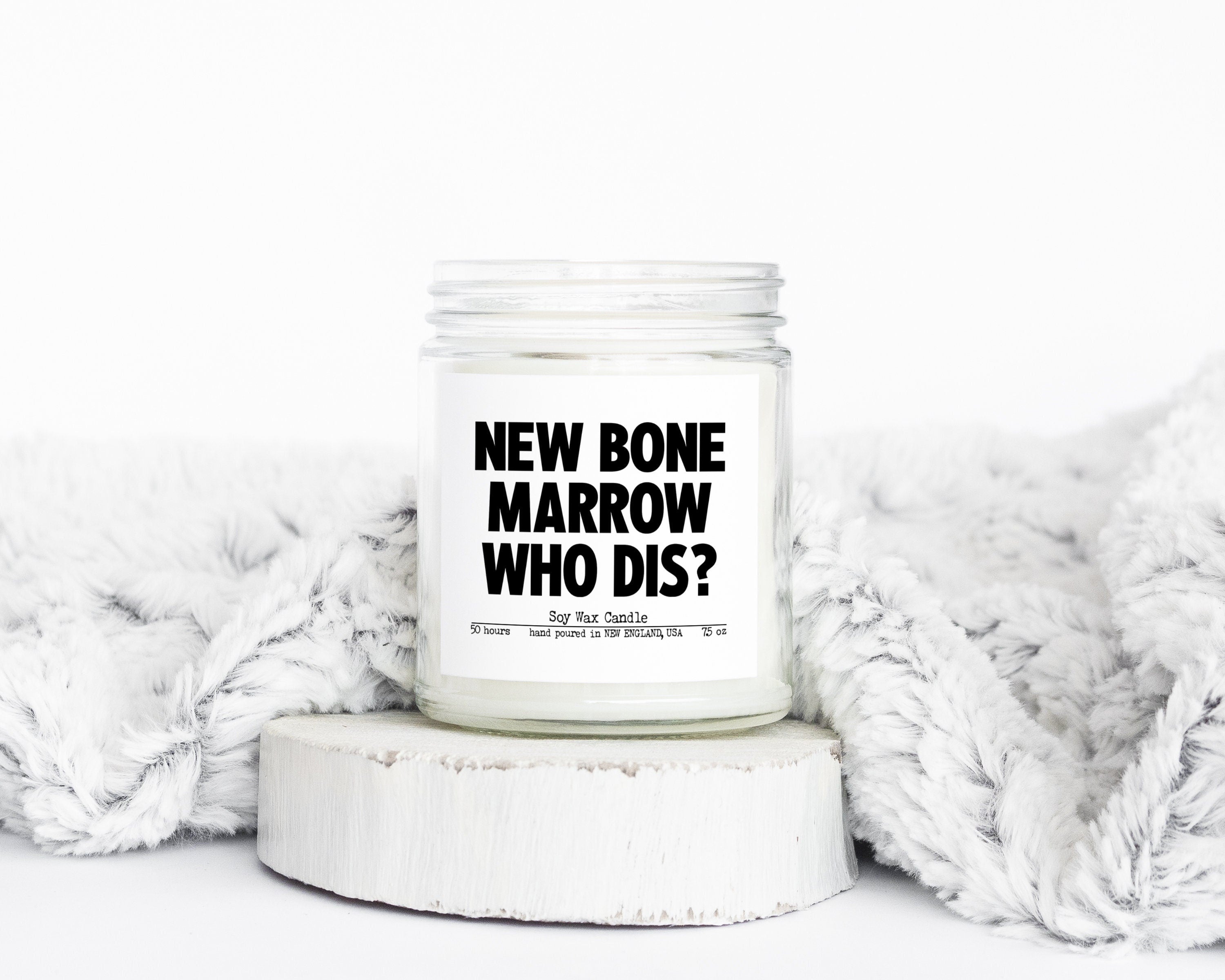 Bone Marrow Transplant Surgery Gifts Funny Candle Housewarming Soy Wax Scented Decor Graphic Tee – Aesthetic Look · High-Quality Print