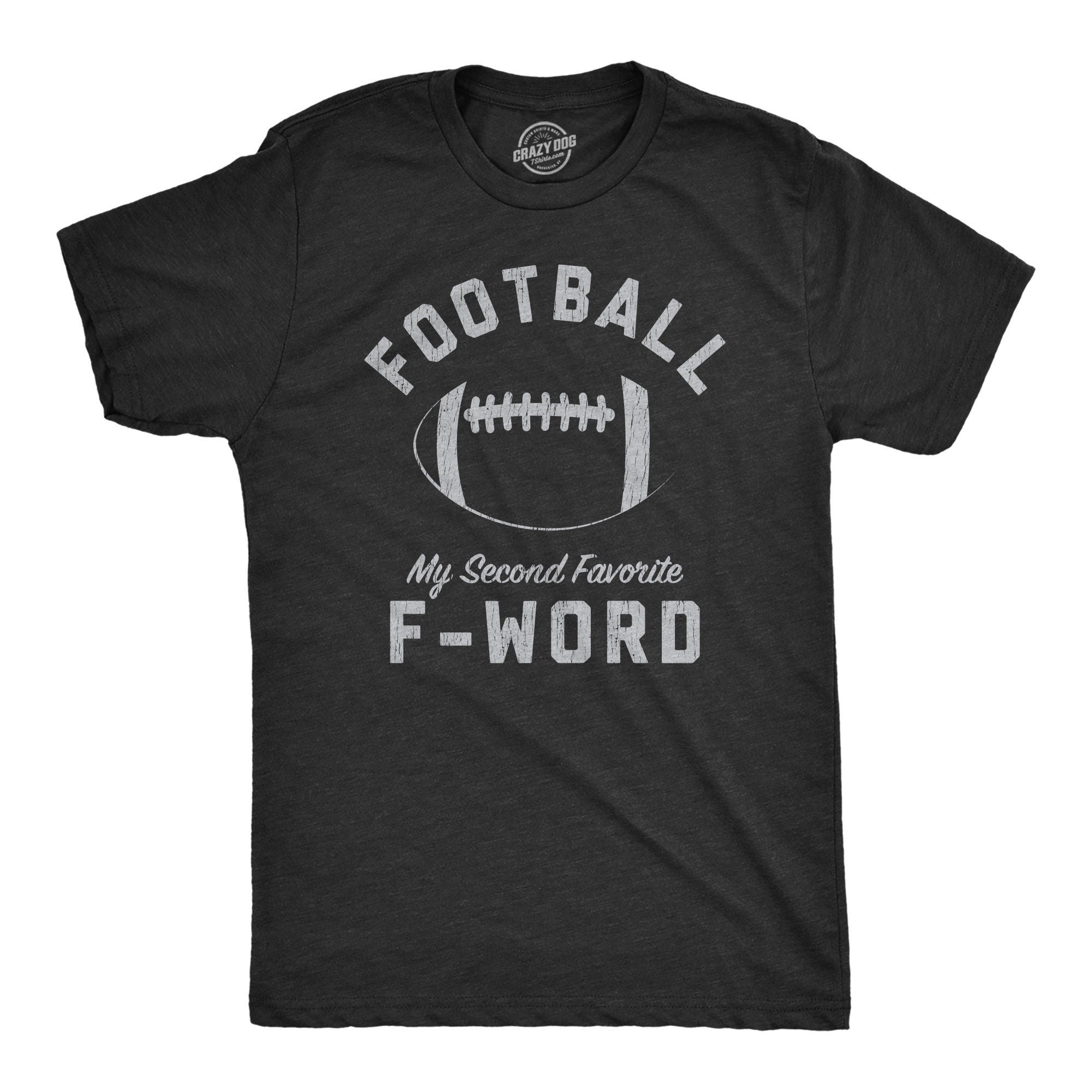 Football Is My Second Favorite FWord Sarcastic Football Shirt Football Lovers Gifts Funny Football Tee Sunday Funday Shirt Graphic Tee – Warm & Stylish · Great Gift For Fans