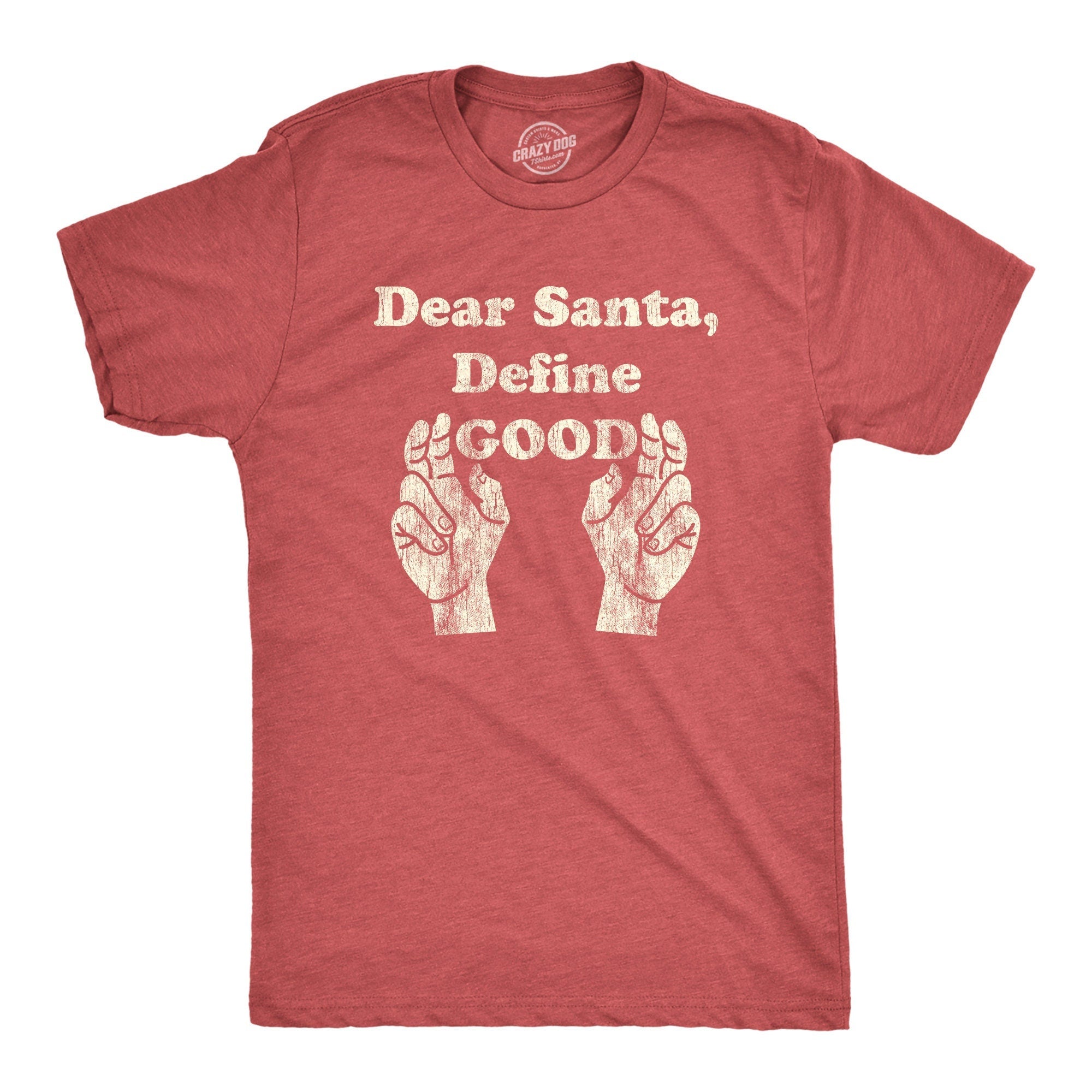 Funny Christmas Shirt Dear Santa Define Good Christmas Shirt Funny Shirt Xmas Offensive Xmas Gifts Funny Sarcastic Christmas Graphic Tee – Premium Graphic · Top Pick For Any Outfit