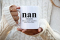 Nan Grandma Grandmother Mothers Day Definition Mug Gifts Funny Coffee Cup Men Women Him Her Graphic Tee – Easygoing Wear · Perfect For Daily Wear