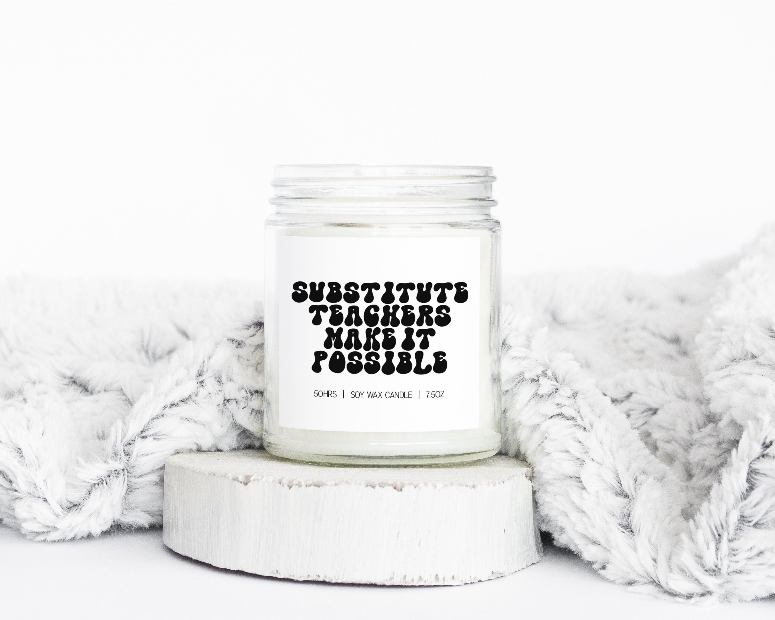 Substitute Teacher Back to School Gifts Funny Candle Housewarming Soy Wax Scented Decor Graphic Tee – Cozy Vibes · Trending Graphic Apparel