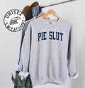 Pie Slut Addict Lover Sweatshirt Gifts Funny Sweater Shirt Jumper Men Women Him Her Sweatshirt – Everyday Comfort · Trending Graphic Apparel