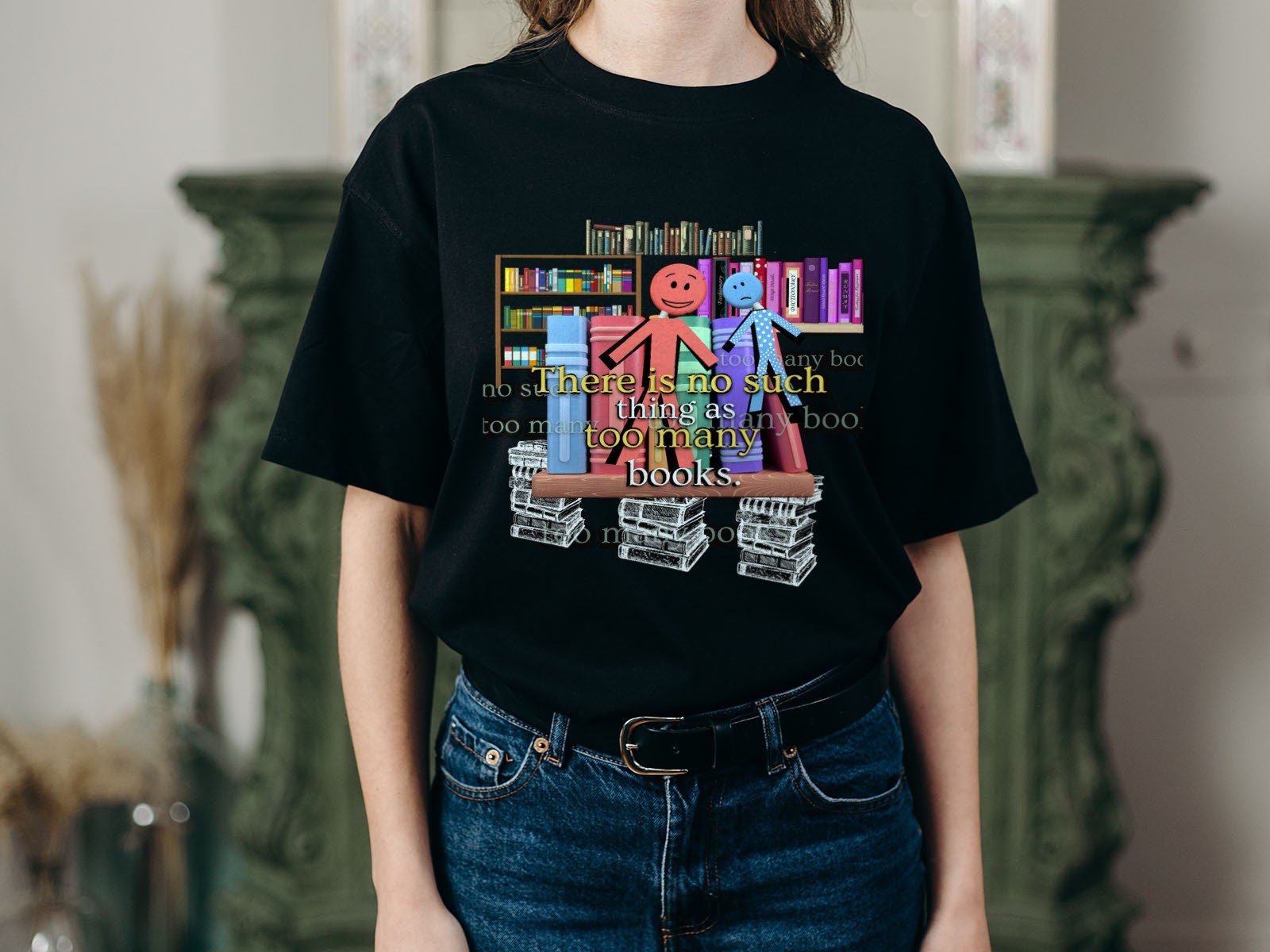 There Is No Such Thing As Too Many Books Short Sleeve Unisex T Shirt Graphic Tee – Warm & Stylish · Trending Graphic Apparel