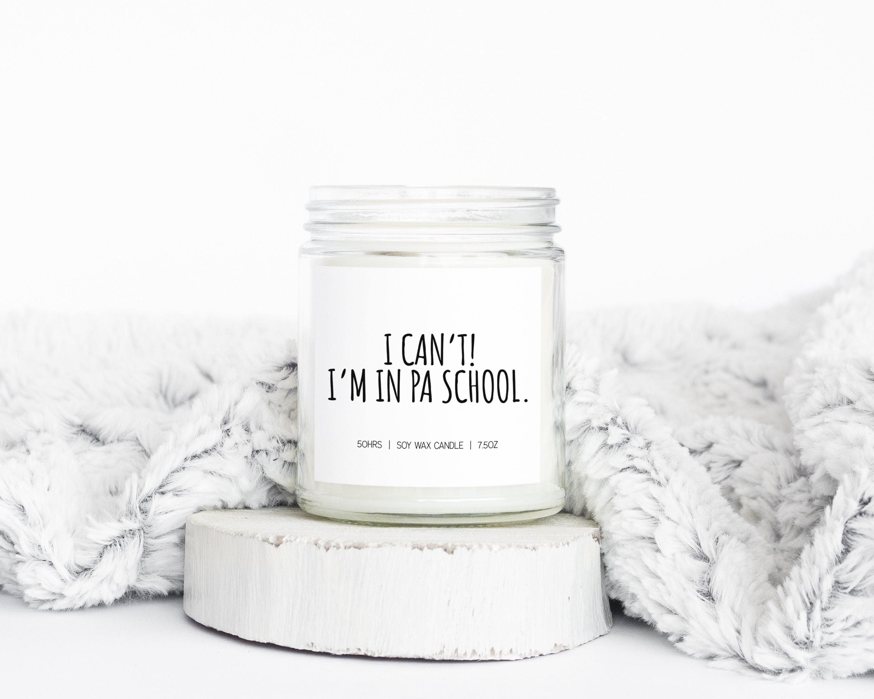 PA School Physician Assistant Student Gifts Funny Candle Housewarming Soy Wax Scented Decor Graphic Tee – Aesthetic Look · Top Pick For Any Outfit