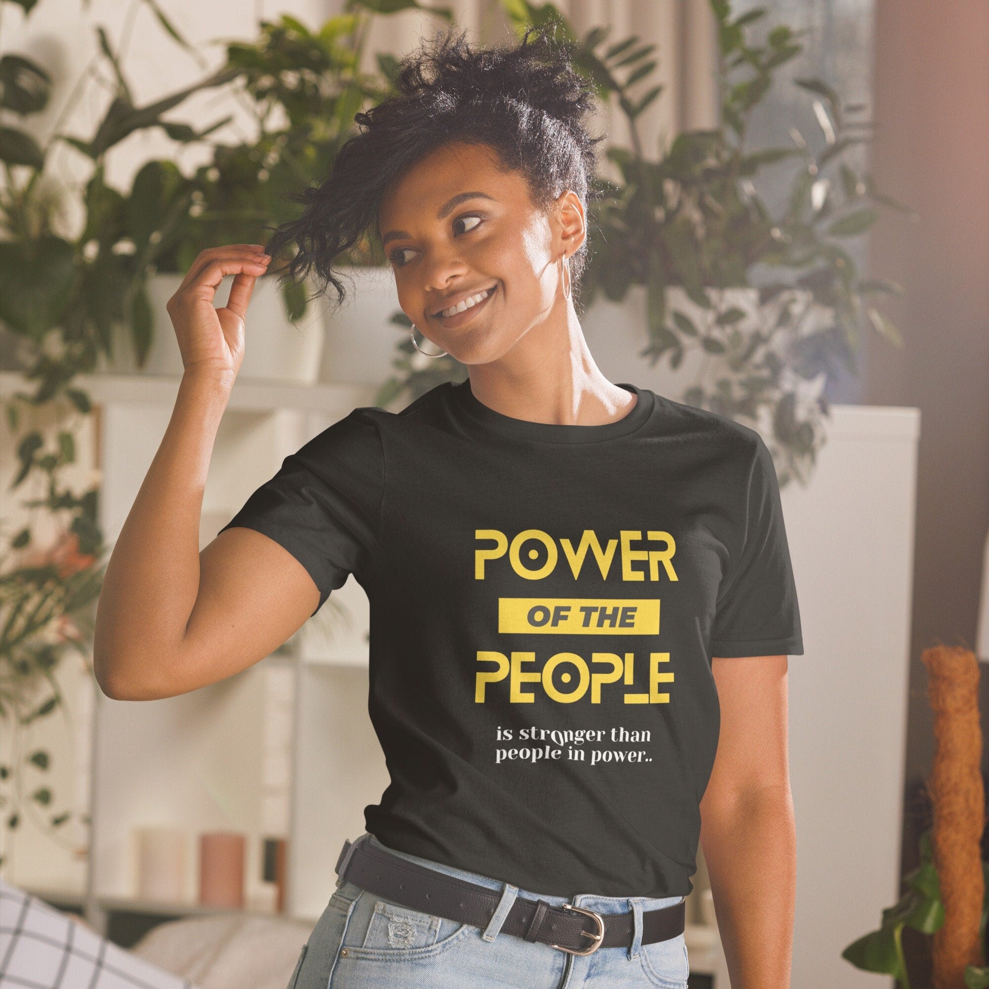 Power Of The People Is Stronger Than People In Power Short Sleeve Unisex T Shirt Graphic Tee – Feel-Good Design · Top Pick For Any Outfit