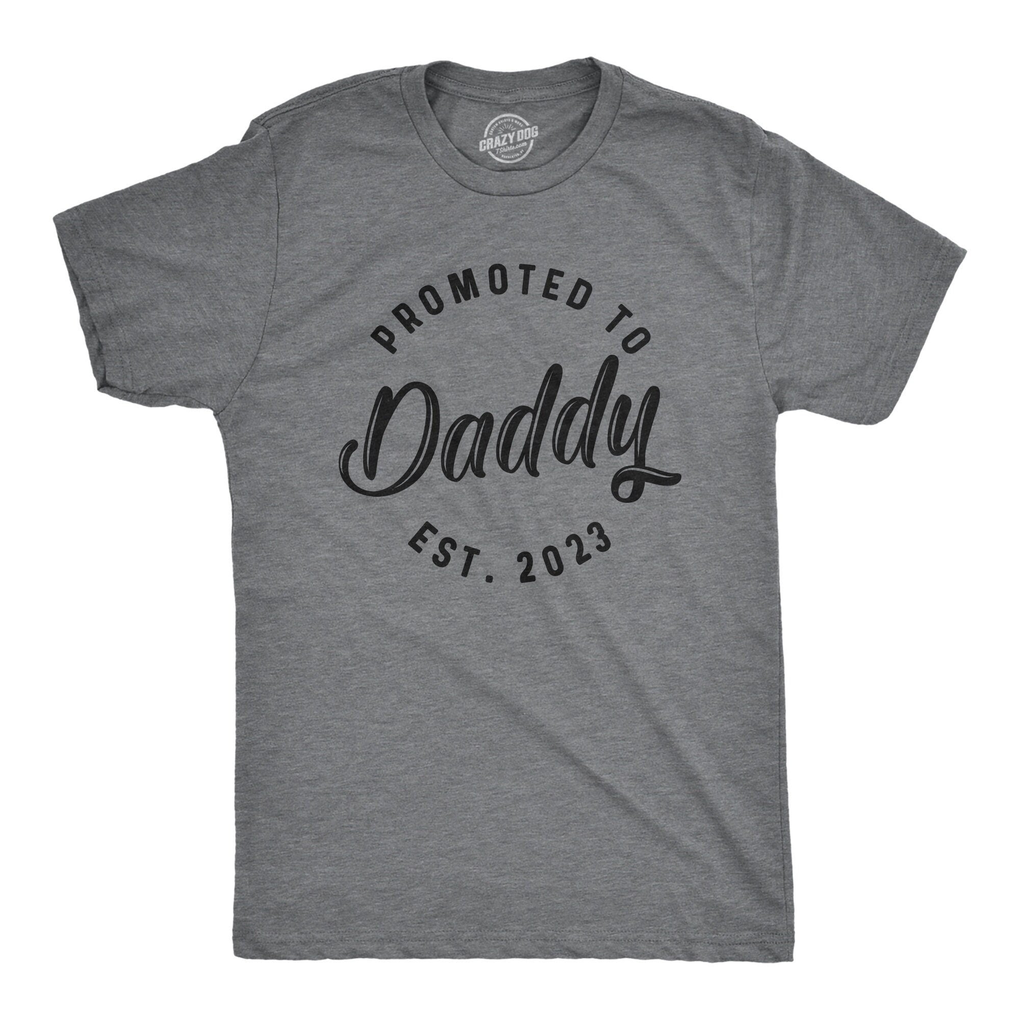 Promoted To Daddy Est 2023 Shirt Mens Funny Shirt Tee For Dad Fathers Day Gift Best Dad Shirt New Year Daddy Shirt New Daddy Shirts Graphic Tee – Cozy Vibes · Great Gift For Fans