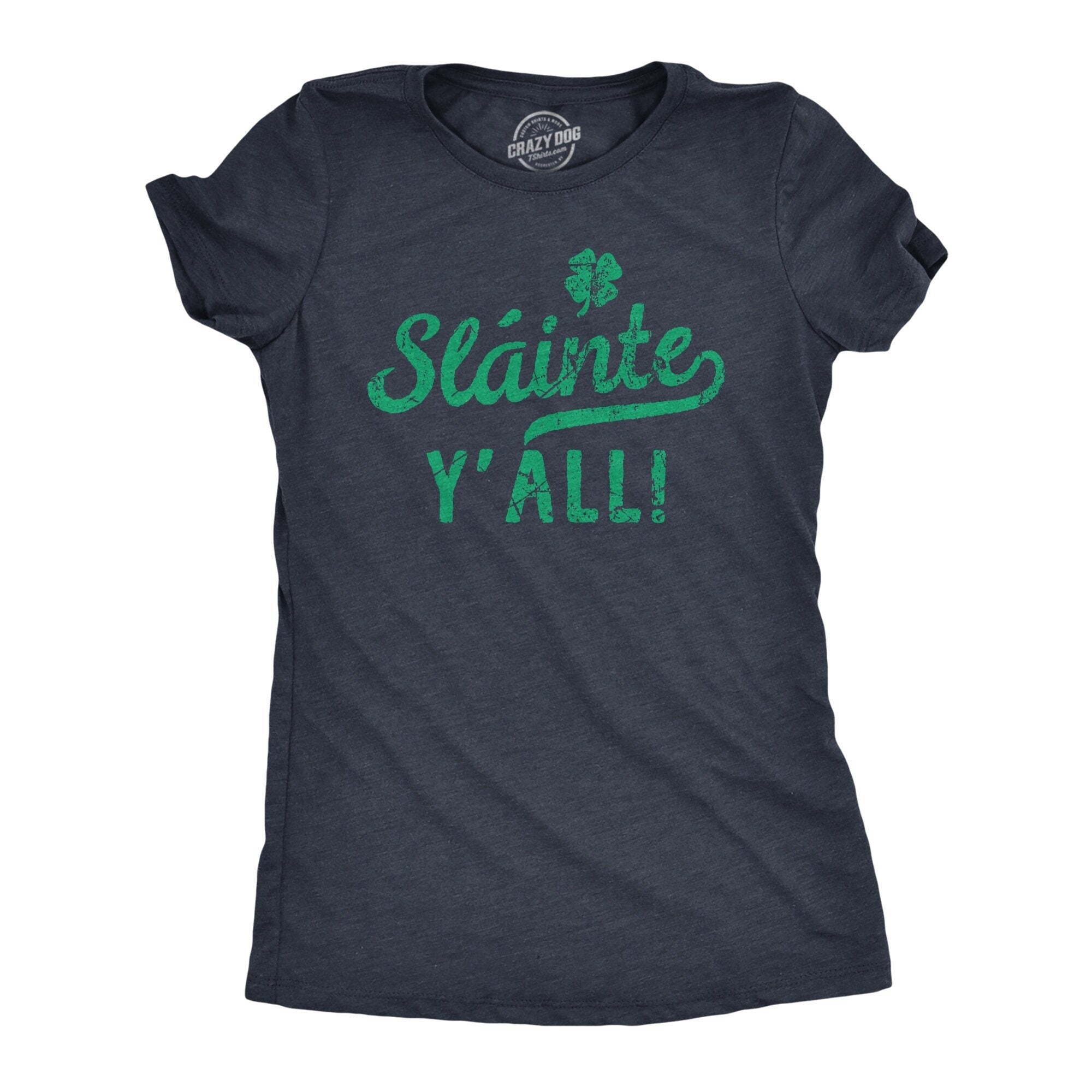 Slainte Y39all Cheers Y39all St Patricks Day TShirt Irish Getting Drunk Funny Drinking ShirtsBeer Shirts Funny Shirts Drinking Tees Graphic Tee – Fan Favorite · Perfect For Daily Wear