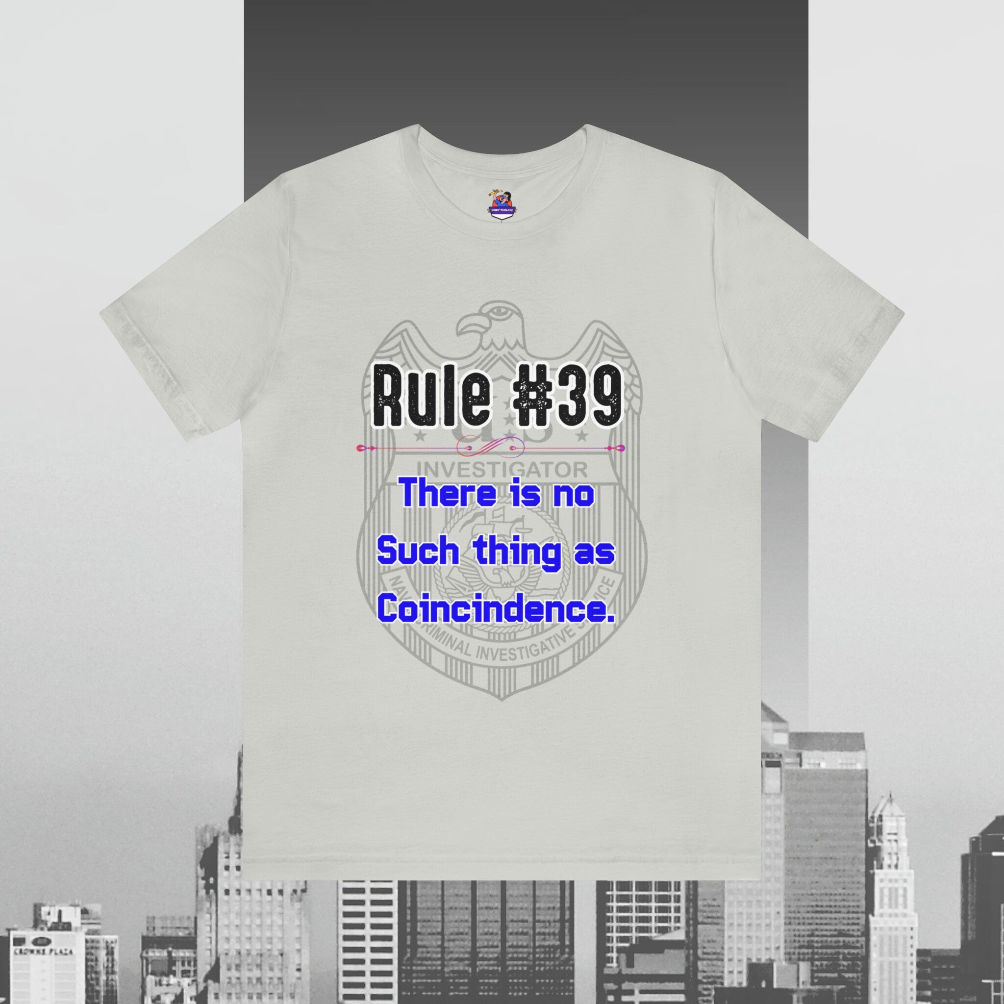 Rules of Gibbs 39 There is no such thing as a Coincidence Unisex Jersey Short Sleeve Tee Jersey – Fan Favorite · High-Quality Print