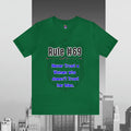 Rules of Gibbs 69 Never Trust a Woman who Doesn39t Trust her Man Unisex Jersey Short Sleeve Tee Jersey – Premium Graphic · Trending Graphic Apparel