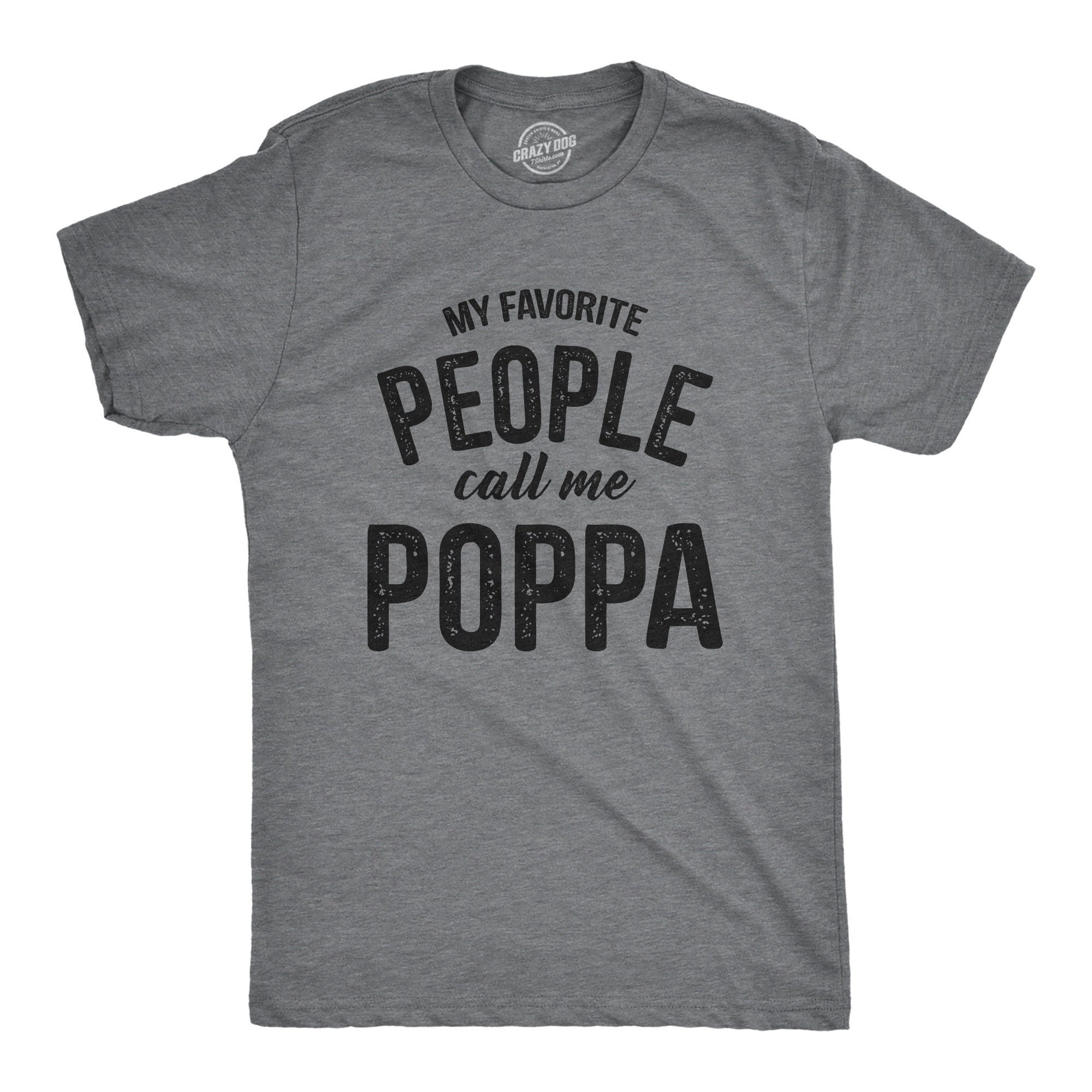 Papa Shirt Funny Grandpa Shirt Gift For Grandpa Fathers Day Shirt Funny Shirt For Grandpa My Favorite People Call Me Poppa Graphic Tee – Warm & Stylish · Top Pick For Any Outfit