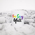 I39m Gay Y39all Coffee Mug Humorous Caffeine Mugs Funny Coffee Mugs Sarcastic Mugs Pride Month Pride Lover Gifts Rainbow Gifts Graphic Tee – Aesthetic Look · Must-Have Style