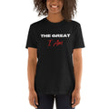 The Great I Am Short Sleeve Unisex T Shirt Graphic Tee – Aesthetic Look · Trending Graphic Apparel