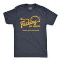 Here We Fucking Go Again I Mean Good Morning Hate Work Social Anxiety Sarcastic Shirts Funny Shirts Funny Mens Shirt Offensive Shirt Graphic Tee – Soft Feel · Great Gift For Fans