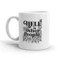 Hell Is Other People Coffee Mug Floral Coffee Mug Funny Work Mug Cool Coffee Mug Coffee Mugs Halloween Coffee Mug Introvert Mugs Graphic Tee – Aesthetic Look · Top Pick For Any Outfit