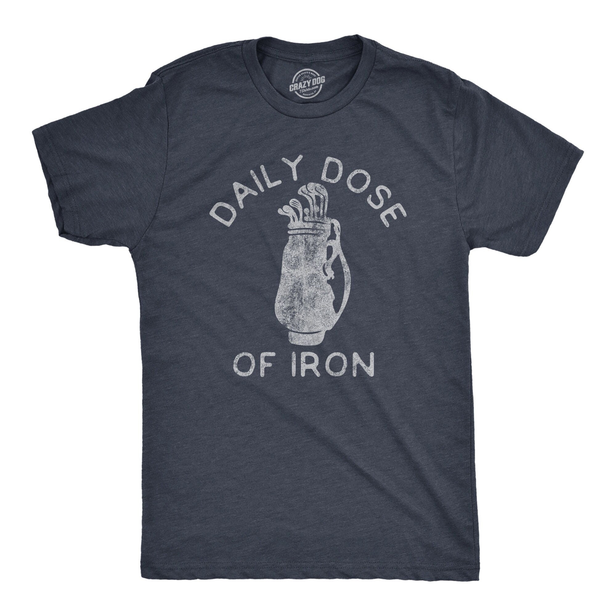 Funny Joke Golf Shirt Golfing T Shirt Men Dad Golfer Humor Funny Shirts Rude Offensive Gifts For Golfers Daily Dose Of Iron Graphic Tee – Cozy Vibes · Great Gift For Fans
