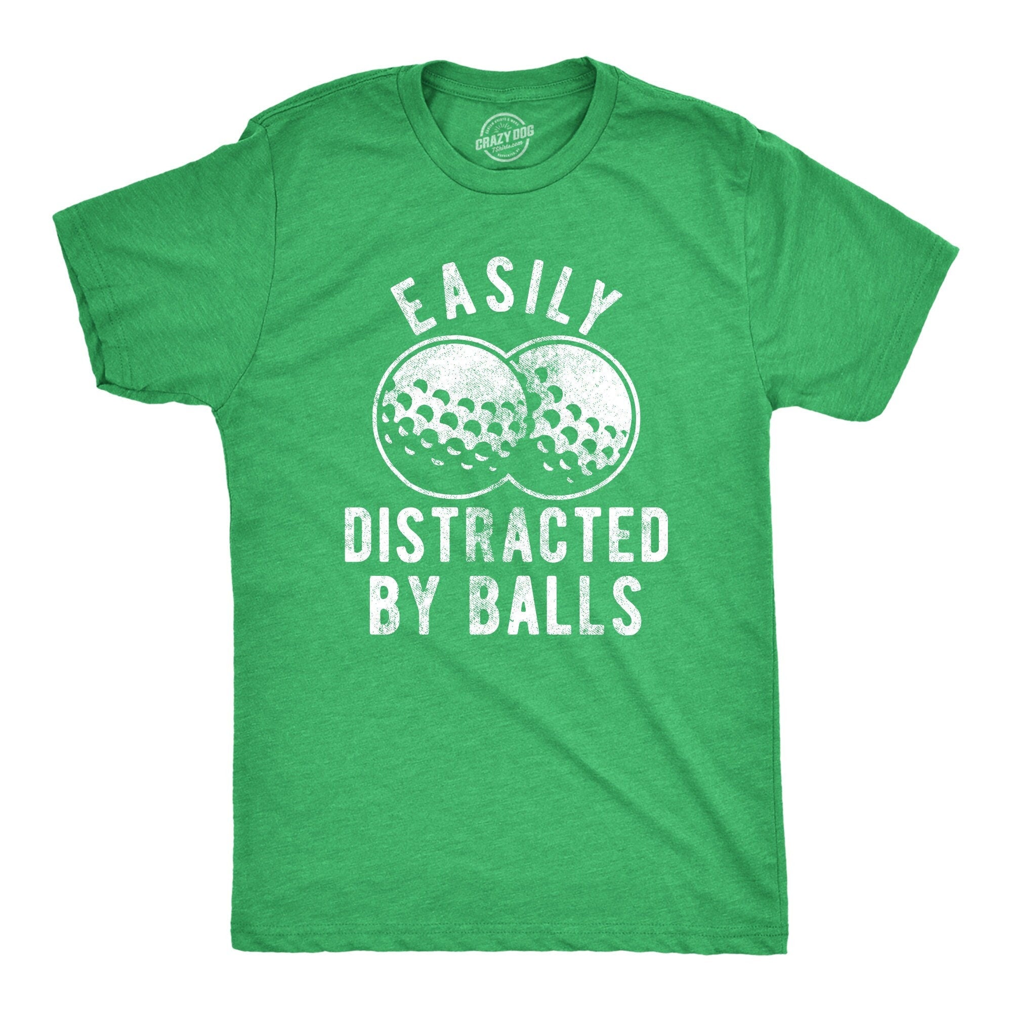 Funny Golf Shirt Golfing T Shirt Men Dad Golfer Humor Funny Shirts Rude Offensive Gifts For Golfers Easily Distracted By Balls Golfing Graphic Tee – Aesthetic Look · Perfect For Daily Wear