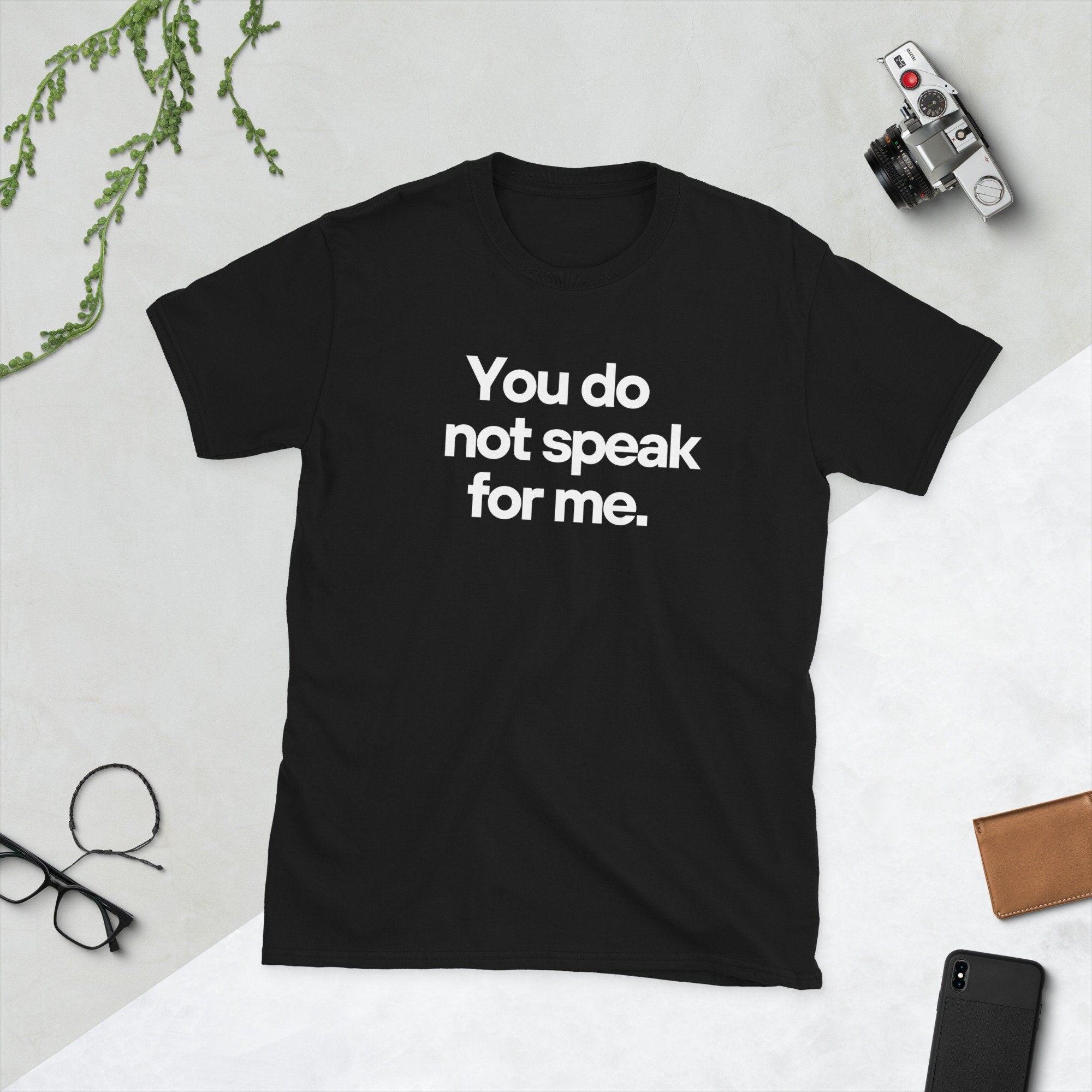 Anti Government You Do Not Speak For Me Short Sleeve Unisex T Shirt Graphic Tee – Warm & Stylish · Perfect For Daily Wear