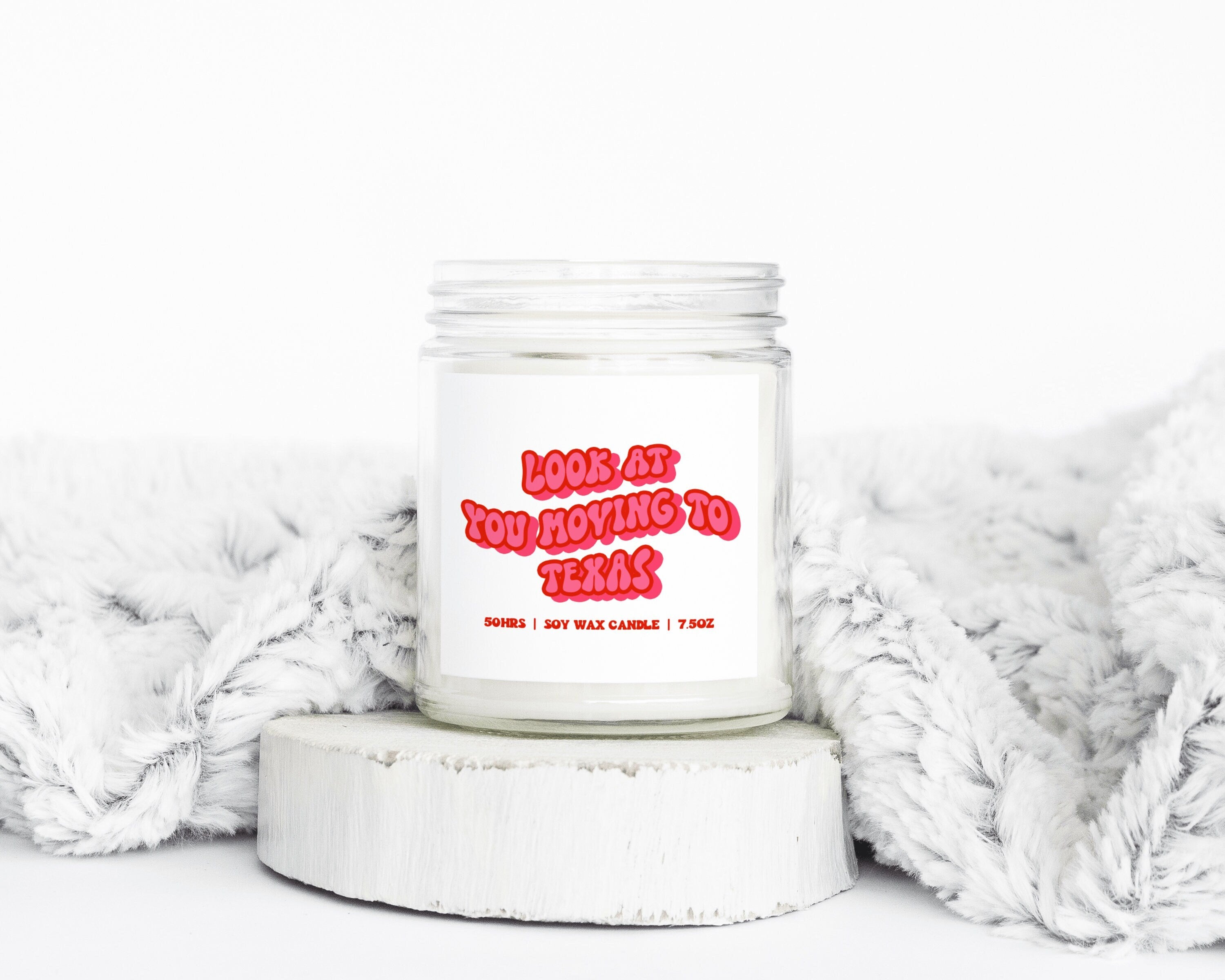 Texas Moving Away Gifts Funny Candle Housewarming Soy Wax Scented Decor Graphic Tee – Bold Style · Trending Graphic Apparel