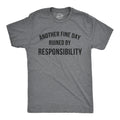 Another Fine Day Ruined By Responsibility Dad Shirts Kid39s Taxi Funny Shirts Sarcastic shirt Funny Shirt Unisex Shirts Gift For Dad Graphic Tee – Everyday Comfort · Top Pick For Any Outfit