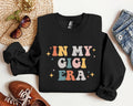In My Gigi Era Sweatshirt Gigi Shirt Funny Gigi Shirt Grandma ShirtGift for GrandmaProud New Grandma TeeGrandma GiftNew Grandma Shirt Sweatshirt – Warm & Stylish · Perfect For Daily Wear