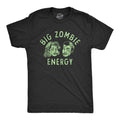 Zombie TShirt Big Zombie Energy We Want Your Brains Dead Shirt Horror T Shirt Funny Shirts Funny Halloween Mens Shirt Graphic Tee – Easygoing Wear · Great Gift For Fans