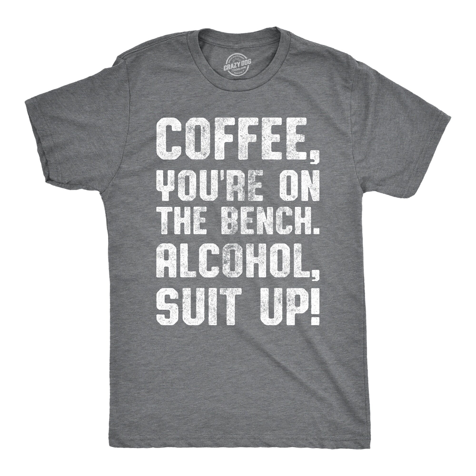 Coffee Shirts Coffee Lovers Presents Funny Coffee Shirt Coffee Shirt Coffee You39re On The Bench Alcohol Suit Up Drinker Graphic Tee – Everyday Comfort · Trending Graphic Apparel
