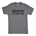 SarcasmIt39s How I Hug Nice Guy Gifts Rude Shirts Men Sarcastic T Shirt Funny Shirt For Men Crazy Shirt Cool Mens Shirt Graphic Tee – Cozy Vibes · Trending Graphic Apparel