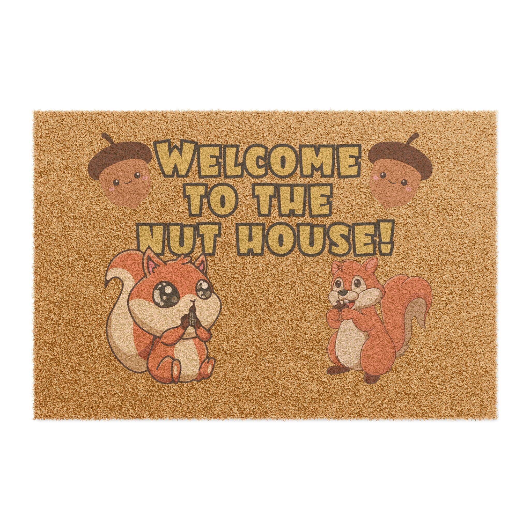 Welcome to the Nut House39 Squirrels Doormat 24quot x 16quot Outdoor Coir Welcome Mat Graphic Tee – Premium Graphic · Perfect For Daily Wear