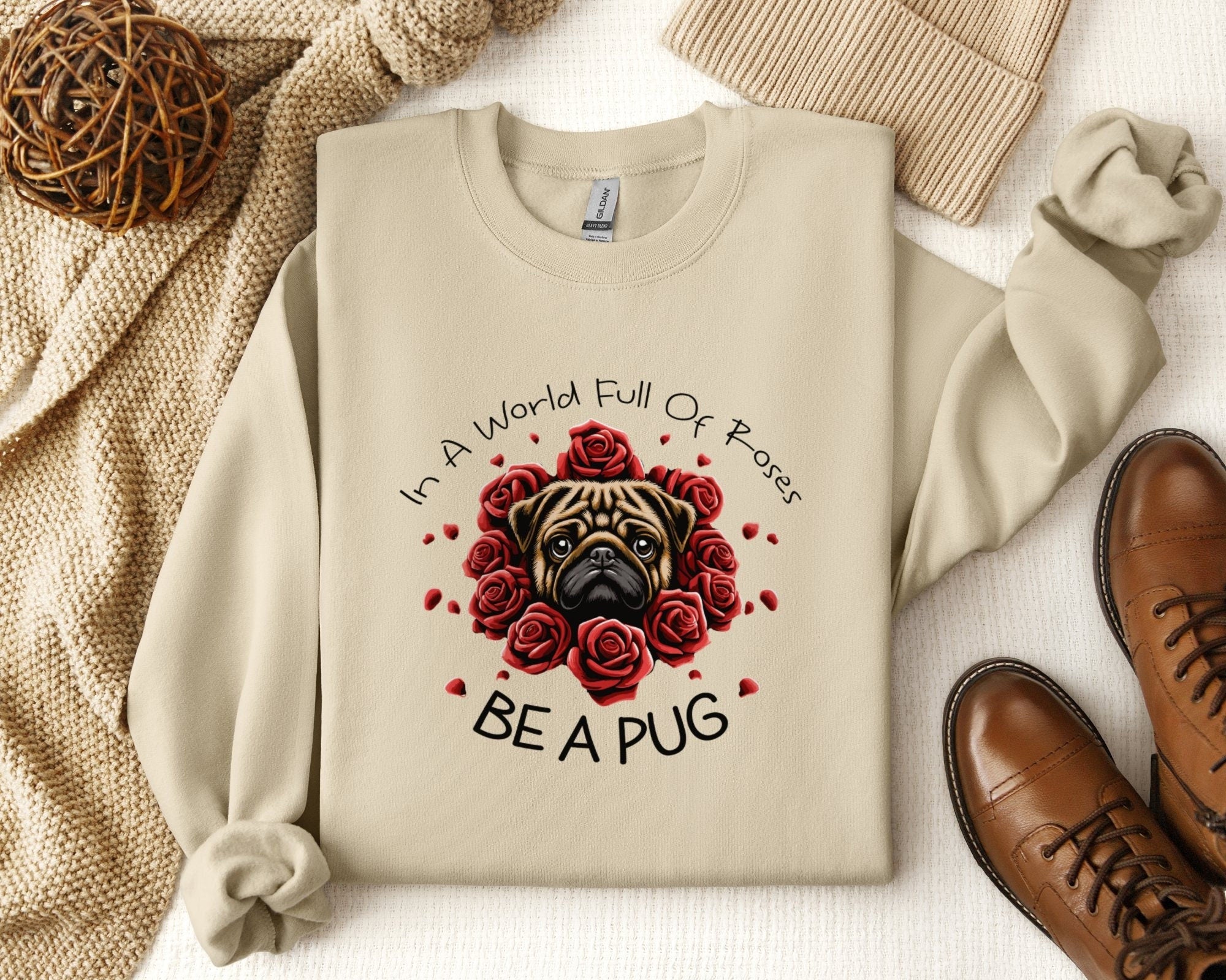 Cute Pug Sweatshirt In a World Full of Roses Sweater Adorable Dog Lover Sweatshirt Dog Mom Shirt Pug Lover Gift Pug Mom Tee Sweatshirt – Aesthetic Look · High-Quality Print