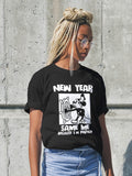 New Year Same Me Because I39m Perfect Short Sleeve Unisex T Shirt Graphic Tee – Fan Favorite · Top Pick For Any Outfit