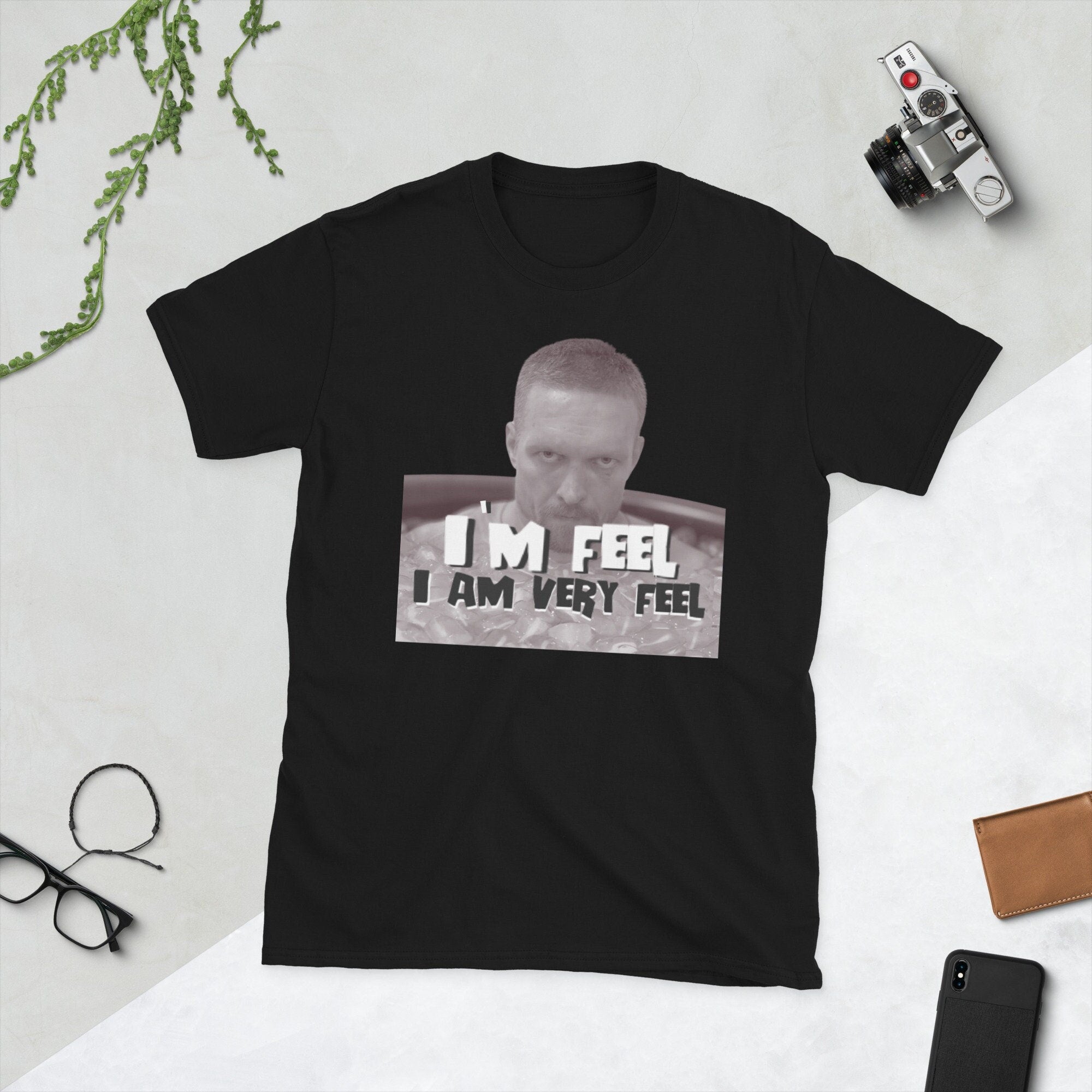 I39m Feel I Am Very Feel Short Sleeve Unisex T Shirt Graphic Tee – Premium Graphic · Perfect For Daily Wear
