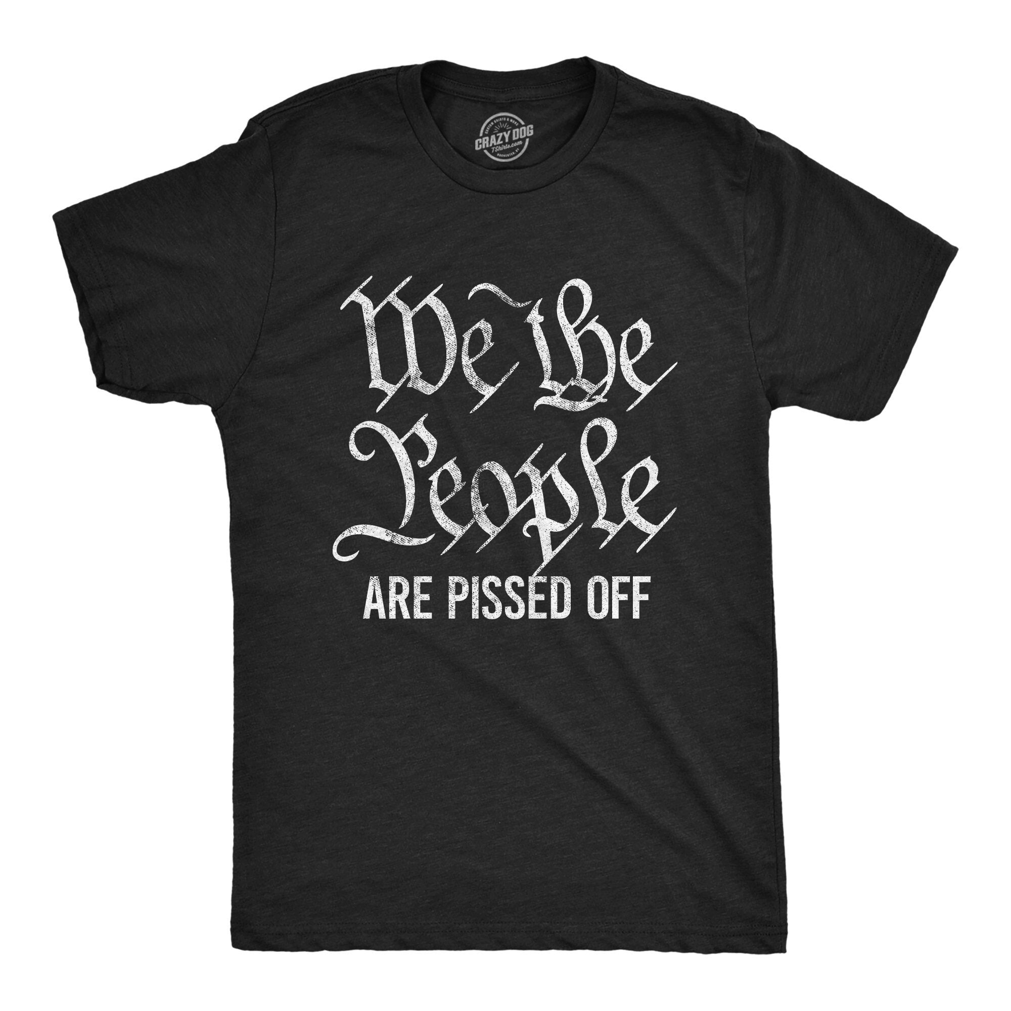 We The People Are Pissed OFF Tshirt Political Shirts Vote Shirts Constitution Shirts Funny Mens Sweatshirts Resist Shirt Voting Sweatshirt – Easygoing Wear · Top Pick For Any Outfit